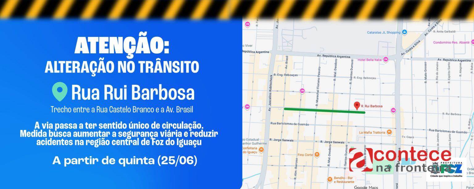 Alteração no trânsito: Rua Rui Barbosa passa a ter sentido único de circulação