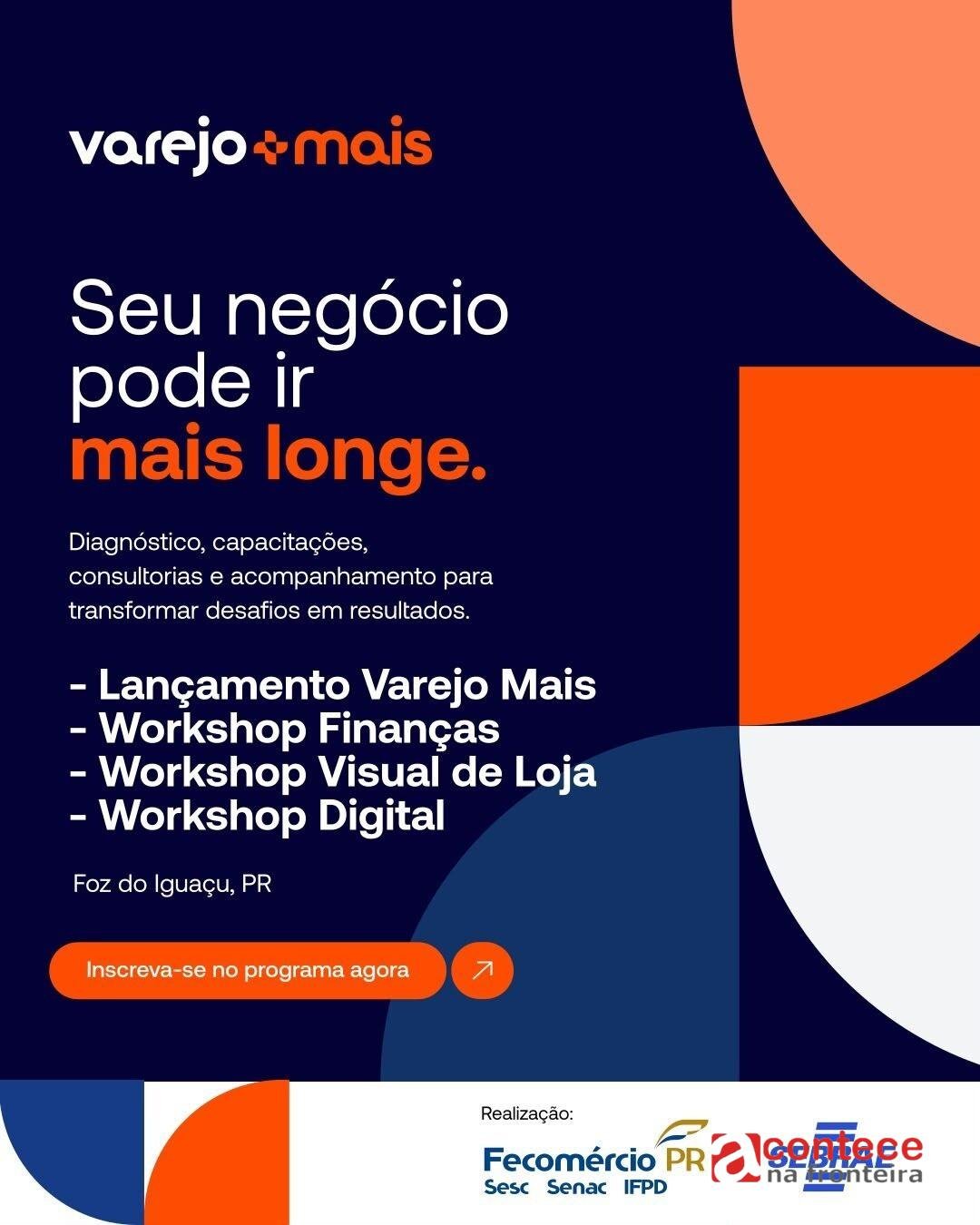 Programa Varejo Mais abre inscrições para capacitar micro e pequenas empresas em Foz do Iguaçu